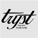 tryst | long-time buddy-buddy