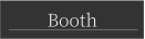 Booth
