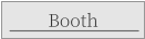 Booth