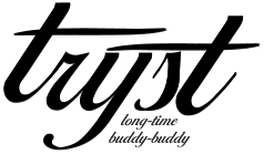 tryst | long-time buddy-buddy